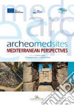 Archeomedsites: Mediterranean perspectives. E-book. Formato EPUB