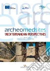 Archeomedsites: Mediterranean perspectives. E-book. Formato EPUB ebook