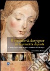 Il Presepe di Santa Maria del Ponte e la Madonna di Collemaggio: Il Restauro di due opere in terracotta dipinta. E-book. Formato EPUB ebook