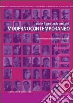 Teorie figure architetti del Modernocontemporaneo: Facing english text. E-book. Formato EPUB ebook