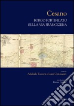 Cesano borgo fortificato sulla Via Francigena. E-book. Formato EPUB ebook