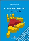 La grande Reggio Calabria: Una storia della città. E-book. Formato EPUB ebook