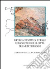 Ricerca didattica e prassi urbanistica nelle città del Mediterraneo: Scritti in onore di Giuseppe Dato. E-book. Formato EPUB ebook