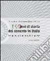 150 anni di storia del cemento in Italia: Le opere, gli uomini, le imprese. E-book. Formato EPUB ebook