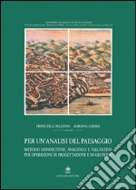 Per un’analisi del paesaggio: Metodo conoscitivo, analitico e valutativo. E-book. Formato EPUB ebook