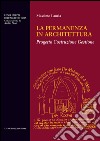 La permanenza in architettura: Progetto Costruzione Gestione. E-book. Formato EPUB ebook