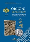 Origini - XXXVII: Preistoria e protostoria delle civiltà antiche - Prehistory and protohistory of ancient civilizations. E-book. Formato EPUB ebook