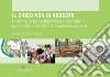 Il gioco non si arresta: Pratiche di progettazione partecipata per il diritto alla città di bambini e ragazzi. E-book. Formato EPUB ebook