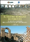 Il teatro romano di Ferento: Un progetto di gestione per la valorizzazione di un sito del Lazio. E-book. Formato EPUB ebook