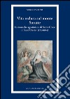 Vita reclusa sul monte Soratte: Le monache agostiniane di Santa Croce in Sant'Oreste (1573-1904). E-book. Formato EPUB ebook