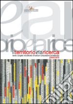 Il territorio e la ricerca: Teoria e progetto nel dottorato di ricerca in composizione architettonica. E-book. Formato EPUB ebook