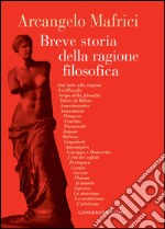 Breve storia della ragione filosofica: La Grecia. E-book. Formato EPUB ebook