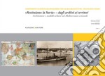 «Restituiamo la Storia» – dagli archivi ai territori: Architetture e modelli urbani nel Mediterraneo orientale. E-book. Formato EPUB ebook