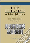 I Capi dello Stato: Dagli albori della Repubblica ai nostri giorni 1946-2015. E-book. Formato EPUB ebook