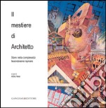 Il mestiere di Architetto: Stare nella complessità facendosene ispirare. E-book. Formato EPUB ebook