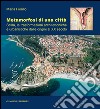 Metamorfosi di una città: Scilla, le trasformazioni architettoniche e urbanistiche dalle origini al XX secolo. E-book. Formato EPUB ebook di Maria Fiorillo