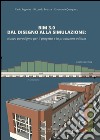 BIM 3.0 Dal disegno alla simulazione: Nuovo paradigma per il progetto e la produzione edilizia. E-book. Formato EPUB ebook