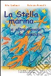 La Stella Marina: e altre favole. E-book. Formato EPUB ebook di Rita Carlacci