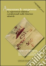 Attraversare le competenze: La supervisione didattica e professionale nella giustizia minorile. E-book. Formato EPUB ebook