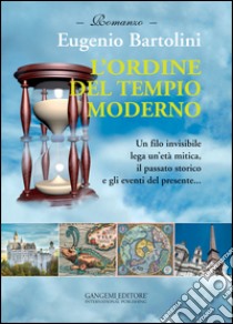 L’ordine del tempio moderno. E-book. Formato EPUB ebook di Eugenio Bartolini