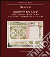 Giuseppe Pollack architetto di Casa Belgiojoso: Villa e tenimento Belgiojoso Giulini Della Porta a Velate. E-book. Formato EPUB ebook di Marica Forni