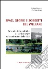 Spazi, storie e soggetti del welfare: Sul ruolo delle politiche di welfare state nella costruzione della città. E-book. Formato EPUB ebook