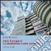 Paolo Portoghesi. La tradizione come avvenire. E-book. Formato EPUB ebook