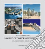 Modello di trasformazione urbana: Salerno Versus Smart City. E-book. Formato EPUB ebook