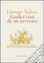 Giudici visti da un avvocato. E-book. Formato EPUB ebook