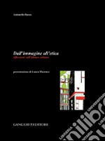 Dall'immagine all'etica: riflessioni sull'abitare urbano. Presentazione di Laura Thermes. E-book. Formato EPUB ebook