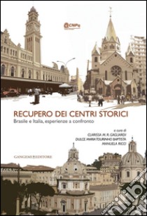 Recupero dei centri storici: Brasile e Italia, esperienze a confronto. E-book. Formato EPUB ebook di Clarissa M. R. Gagliardi