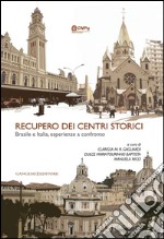 Recupero dei centri storici: Brasile e Italia, esperienze a confronto. E-book. Formato EPUB