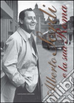 Alberto Sordi e la sua Roma. E-book. Formato EPUB ebook