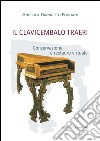 Il clavicembalo Traeri: Conservazione e restauro virtuale. E-book. Formato EPUB ebook