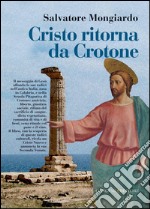 Cristo ritorna da Crotone. E-book. Formato EPUB ebook