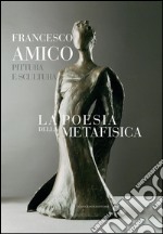 La poesia della metafisica: Pittura e scultura. E-book. Formato EPUB ebook