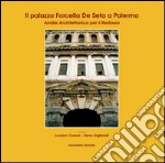 Il palazzo Forcella de Seta a Palermo: Analisi architettonica per il Restauro. E-book. Formato EPUB ebook