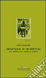 Didascalia(e) di architettura: Dal morfema alla teoria di stringa. E-book. Formato EPUB