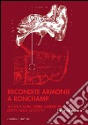 Recondite armonie a Ronchamp: Tutta un'altra storia generativa. Ipotesi di un ascolto. E-book. Formato EPUB ebook