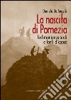 La nascita di Pomezia: Testimonianze orali e fonti d'epoca. E-book. Formato EPUB ebook