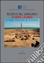 Ricerche nel santuario di Hera Lacinia a Capo Colonna di Crotone: Risultati e prospettive. E-book. Formato EPUB ebook