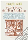 Storia breve dell'Età Moderna: Collana “è arte vera e letteratura”. E-book. Formato EPUB ebook