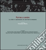 Forme a venire: La città in estensione nel territorio campano. E-book. Formato EPUB ebook