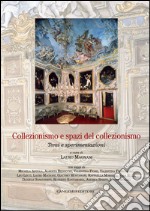 Collezionismo e spazi del collezionismo: Temi e sperimentazioni. E-book. Formato EPUB ebook