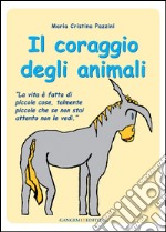 Il coraggio degli animali. E-book. Formato EPUB ebook