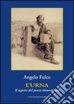 L'urna: Il segreto del ponte dimenticato. E-book. Formato EPUB ebook