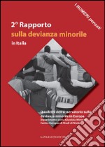 2° Rapporto sulla devianza minorile in Italia. E-book. Formato EPUB ebook