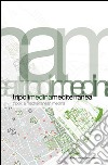 Tripoli Medina Mediterranea: Tripoli: A Mediterranean Medina. E-book. Formato EPUB ebook di Carmen Andriani