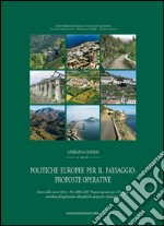 Politiche europee per il paesaggio: proposte operative. E-book. Formato EPUB ebook