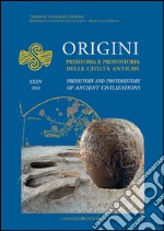 Origini - XXXV: Preistoria e protostoria delle civiltà antiche - Prehistory and protohistory of ancient civilizations. E-book. Formato EPUB ebook